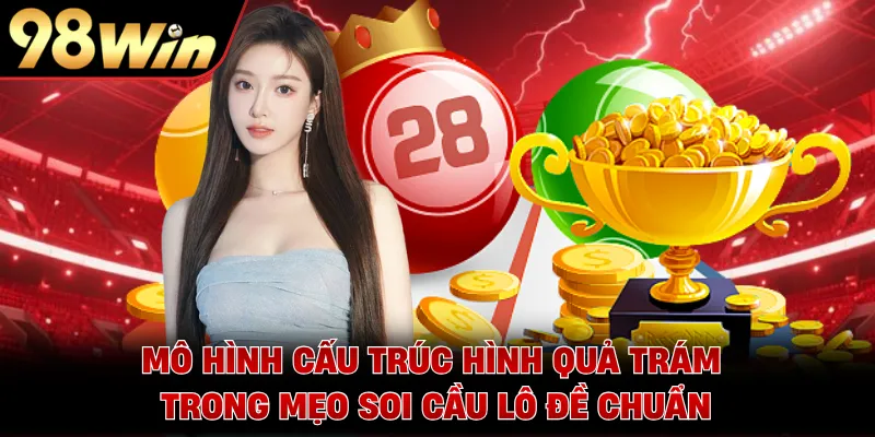 Mô hình cấu trúc hình quả trám trong mẹo soi cầu lô đề chuẩn