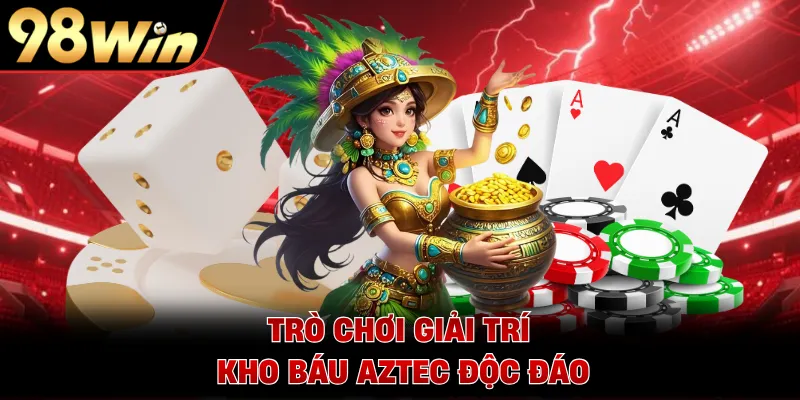 Trò chơi giải trí kho báu Aztec độc đáo